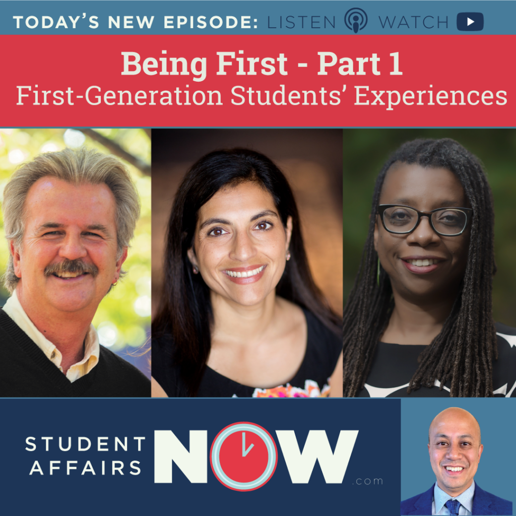 Today's New Episode: Being First - Part 1; First Generation Students' Experiences featuring Rashne Jehangir