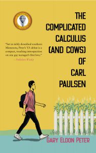 Book Cover image for The Complicated Calculus (and Cows) of Carl Paulsen, by Gary Eldon Peter